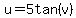 u=5tan%28v%29