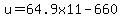 u=64.9x11-660
