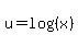 u=log%28%28x%29%29