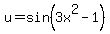u=sin%283x%5E2-1%29