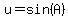 \"u=sin%28A%29\"