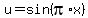 u=sin%28pi%2Ax%29