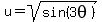 u=sqrt%28sin%283theta%29%29