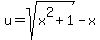 u=sqrt%28x%5E2%2B1%29-x