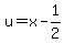 u=x-1%2F2