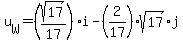 u%5BW%5D=%28sqrt%2817%29%2F17%29i-%282%2F17%29sqrt%2817%29j