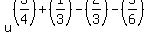 u%5E%28%283%2F4%29%2B%281%2F3%29-%282%2F3%29-%285%2F6%29%29