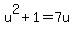 u%5E2%2B1=7u