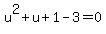 u%5E2%2Bu%2B1-3=0