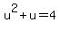 u%5E2%2Bu=4