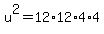 u%5E2=12%2A12%2A4%2A4