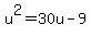 u%5E2=30u-9