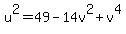 u%5E2=49-14v%5E2%2Bv%5E4