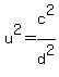 u%5E2=c%5E2%2Fd%5E2
