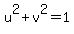 u%5E2+%2B+v%5E2+=+1