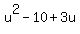 u%5E2+-+10+%2B+3u