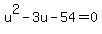 u%5E2-3u-54=0