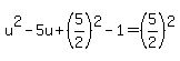 u%5E2-5u%2B%285%2F2%29%5E2-1=%285%2F2%29%5E2
