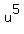 u%5E5
