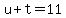 u+%2B+t+=+11