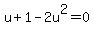 u+%2B1-2u%5E2+=0