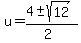 \"u+=+%284+%2B-+sqrt%28+12%29%29%2F%282%29+\"