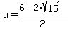 u+=+%286+-+2%2Asqrt%2815%29%29%2F2