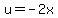 u+=+-2x