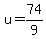 u+=+74%2F9+