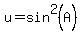 u+=+sin%5E2+%28A%29