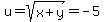 u+=+sqrt%28x%2By%29+=+-5