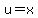 u+=+x