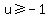 u+%3E=+-1