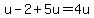 u-2%2B5u=4u
