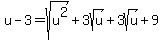 u-3=sqrt%28u%5E2%29%2B3sqrt%28u%29%2B3sqrt%28u%29%2B9