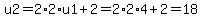u2=2%2A2%2Au1%2B2=2%2A2%2A4%2B2=18