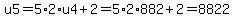 u5=5%2A2%2Au4%2B2=5%2A2%2A882%2B2=8822