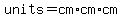 units+=+cm%2Acm%2Acm