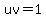 uv=1