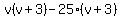 v%28v%2B3%29-25%28v%2B3%29
