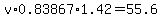 v%2A0.83867%2A1.42=55.6