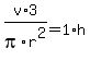 v%2A3%2Fpi%2Fr%5E2=1%2Ah