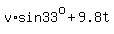v%2Asin33%5Eo%2B9.8t