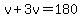 v%2B3v=180