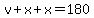 v%2Bx%2Bx=180
