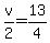 v%2F2=13%2F4