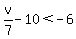 v%2F7-10%3C-6