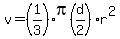 v=%281%2F3%29pi%28d%2F2%29%2Ar%5E2