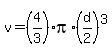 v=%284%2F3%29pi%2A%28d%2F2%29%5E3