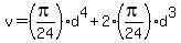 v=%28pi%2F24%29d%5E4%2B2%28pi%2F24%29d%5E3